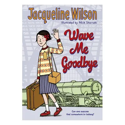 Wave Me Goodbye - Wilson, Jacqueline