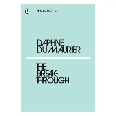 Breakthrough - Du Maurier, Daphne