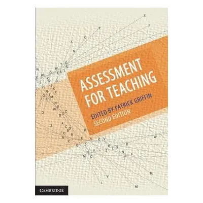 Assessment for Teaching - Griffin, Patrick (University of Melbourne)