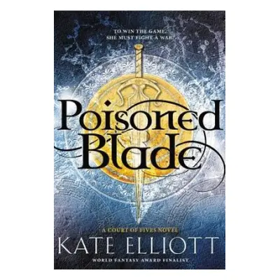 Poisoned Blade - Elliott, Kate