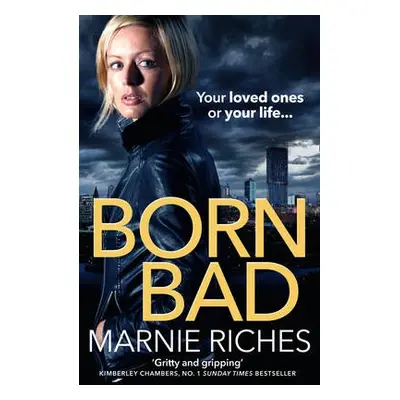 Born Bad - Riches, Marnie