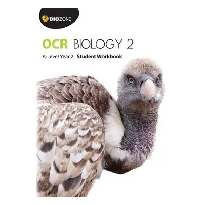 OCR Biology 2: A-Level - Greenwood, Tracey a Pryor, Kent a Bainbridge-Smith, Lissa a Allan, Rich