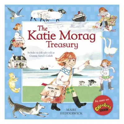 Katie Morag Treasury - Hedderwick, Mairi