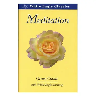 Meditation - Cooke, Grace (Grace Cooke)