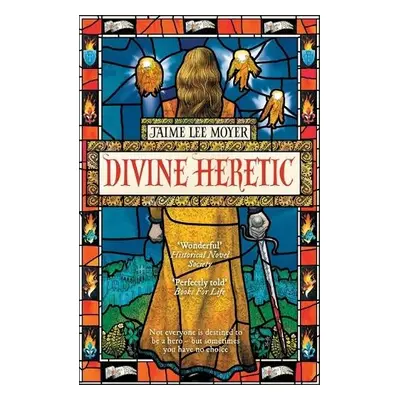 Divine Heretic - Moyer, Jaime Lee