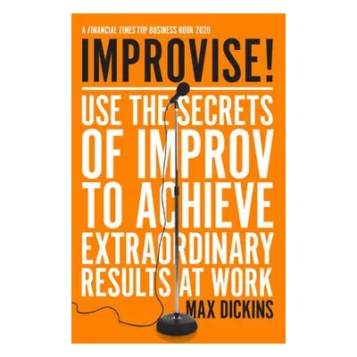 Improvise! - Dickins, Max