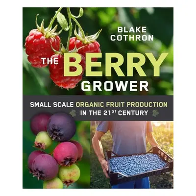 Berry Grower - Cothron, Blake