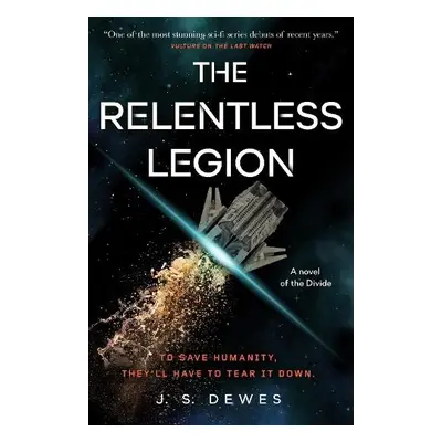 Relentless Legion - Dewes, J. S.