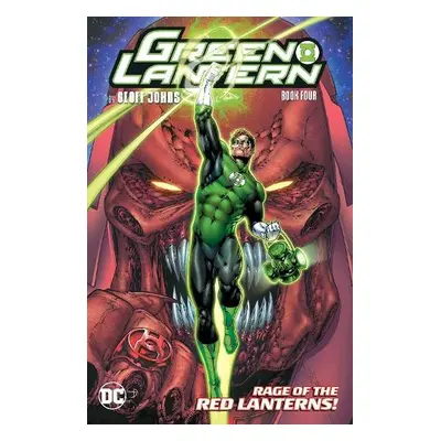 Green Lantern by Geoff Johns Book Four - Johns, Geoff a Davis, Shannon