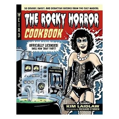 The Rocky Horror Cookbook - Laidlaw, Kim