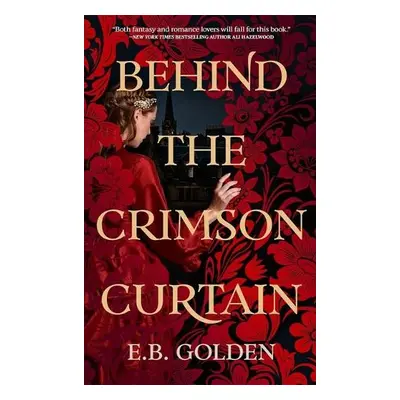 Behind the Crimson Curtain - Golden, E.B.