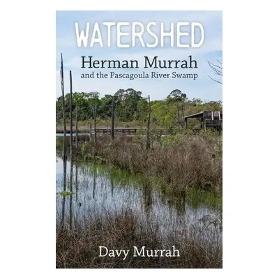 Watershed - Murrah, Davy