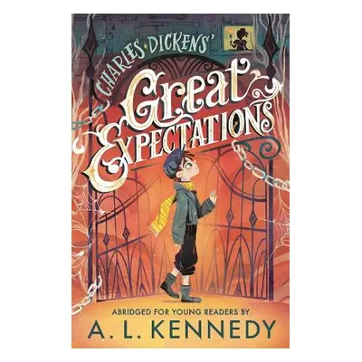 Great Expectations: Abridged for Young Readers - Dickens, Charles a Kennedy, A. L.