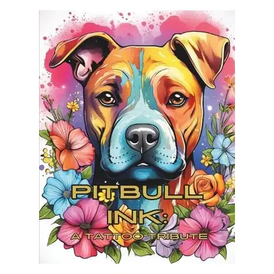 Pit Bull Ink - Lopez, M