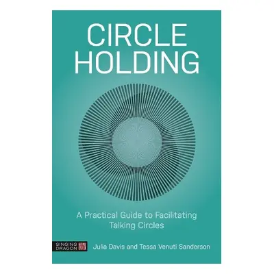 Circle Holding - Davis, Julia a Sanderson, Tessa Venuti