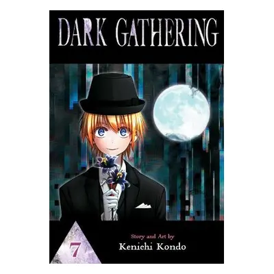 Dark Gathering, Vol. 7 - Kondo, Kenichi