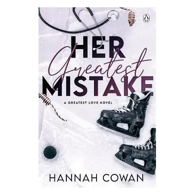 Her Greatest Mistake - Cowan, Hannah