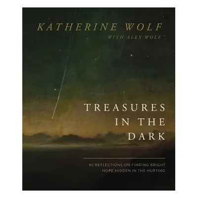 Treasures in the Dark - Wolf, Katherine