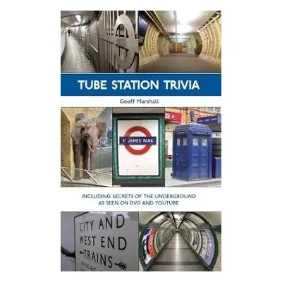 Tube Station Trivia - Marshall, Geoff