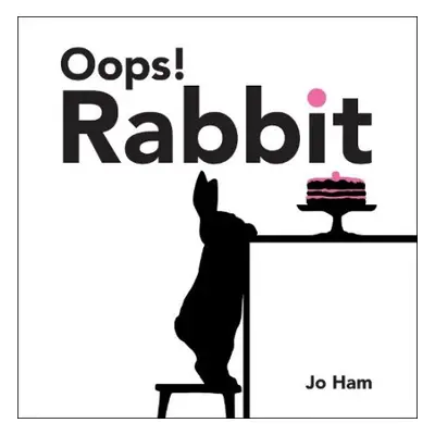 Oops! Rabbit - Ham, Jo