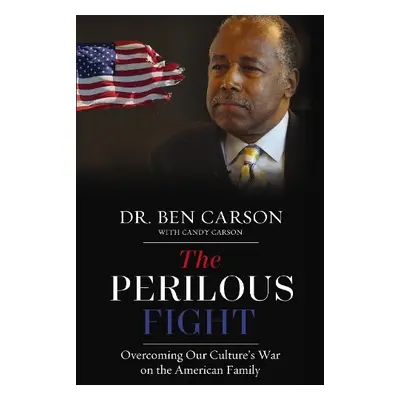 Perilous Fight - Carson, M.D., Ben