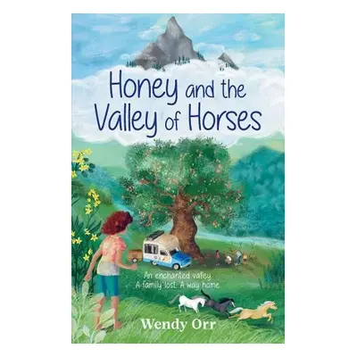 Honey and the Valley of Horses - Orr, Wendy