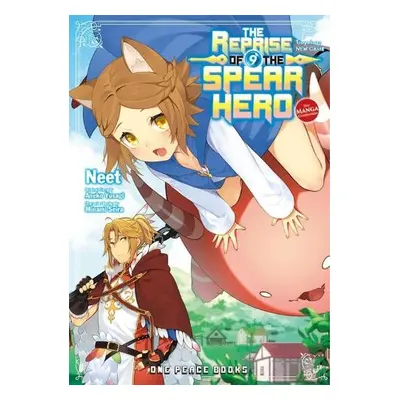 Reprise of the Spear Hero Volume 09: The Manga Companion - Neet a Yusagi, Aneko