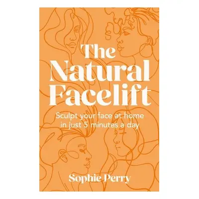 Natural Facelift - Perry, Sophie