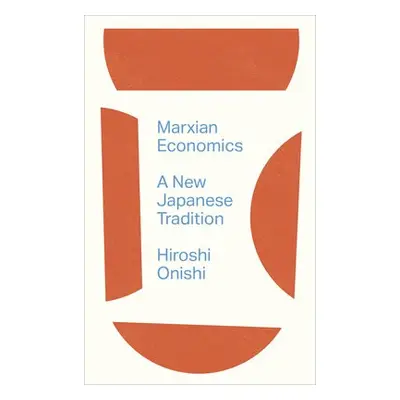 Marxian Economics - Onishi, Hiroshi