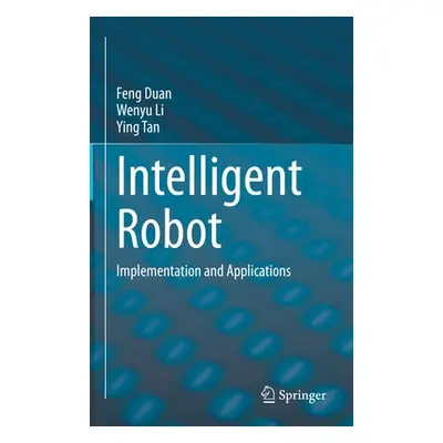 Intelligent Robot - Duan, Feng a Li, Wenyu a Tan, Ying