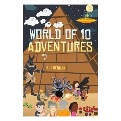 World of 10 Adventures - Denham, K J