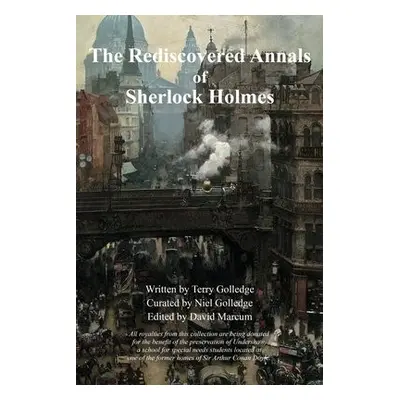 Rediscovered Annals of Sherlock Holmes - Golledge, Terry