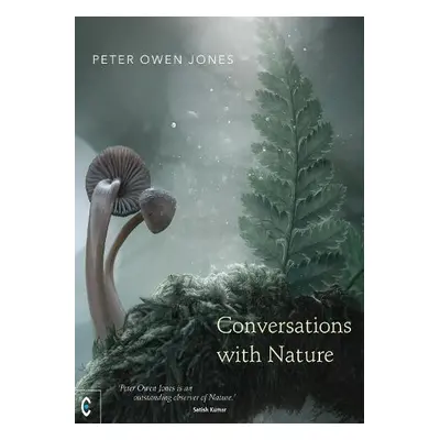 Conversations with Nature - Owen Jones, Peter