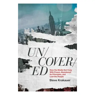 Uncovered - Krakauer, Steve