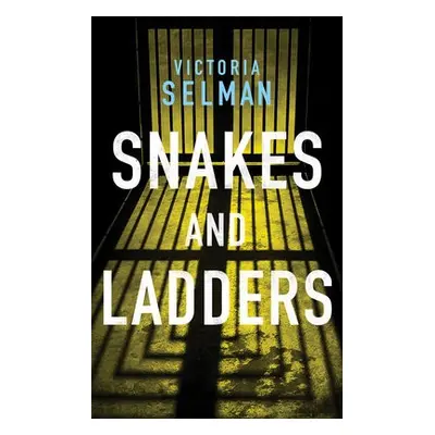 Snakes and Ladders - Selman, Victoria