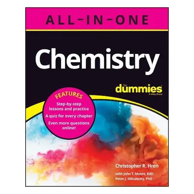 Chemistry All-in-One For Dummies (+ Chapter Quizzes Online) - Hren, Christopher R. a Moore, John