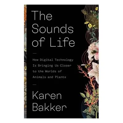 Sounds of Life - Bakker, Karen