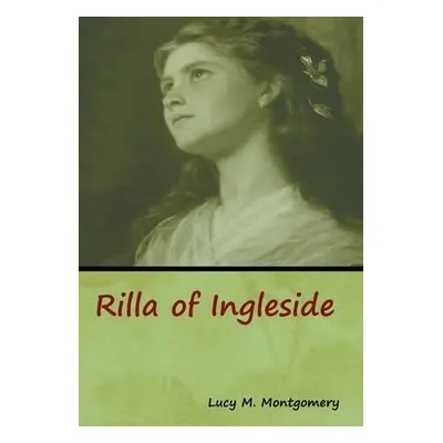 Rilla of Ingleside - Montgomery, Lucy M