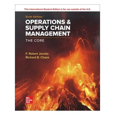 Operations and Supply Chain Management: The Core ISE - Jacobs, F. Robert a Chase, Richard