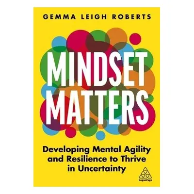 Mindset Matters - Roberts, Gemma Leigh