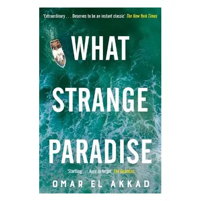 What Strange Paradise - Akkad, Omar El