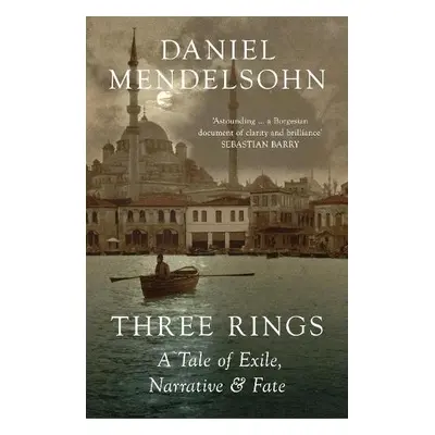 Three Rings - Mendelsohn, Daniel