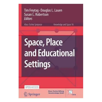 Space, Place and Educational Settings