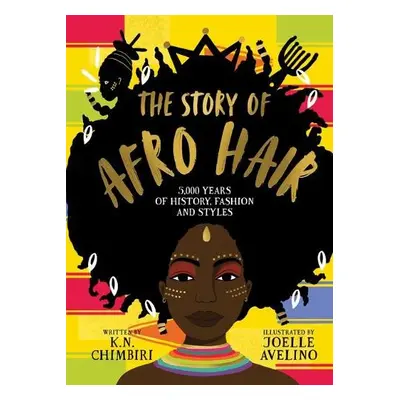 Story of Afro Hair - Chimbiri, K. N.