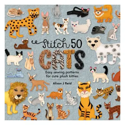 Stitch 50 Cats - Reid, Alison J (Author)