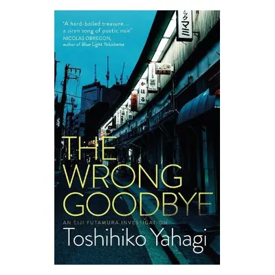 Wrong Goodbye - Yahagi, Toshihiko