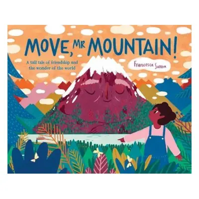 Move, Mr Mountain! - Sanna, Francesca