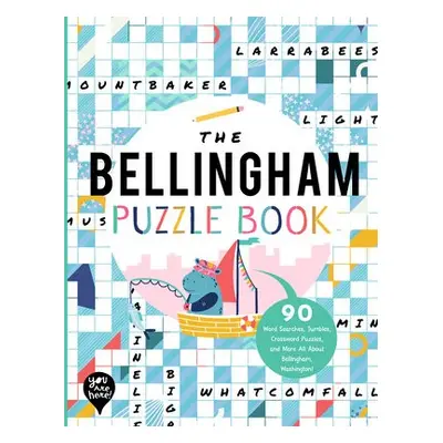 BELLINGHAM PUZZLE BOOK - YOU ARE HERE BOOKS