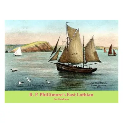 R. P. Phillimore's East Lothian - Bondeson, Jan