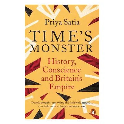 Time's Monster - Satia, Priya